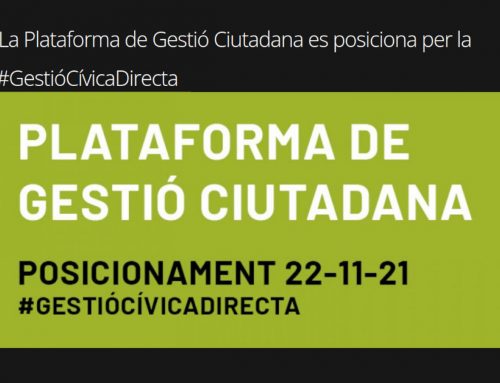 La Plataforma de Gestió Ciutadana es posiciona per la #GestióCívicaDirecta